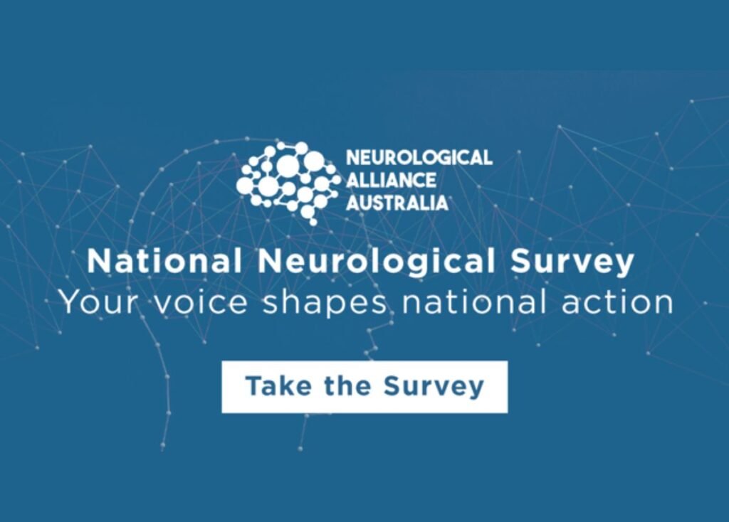 National Neurological Survey Australia by Neurological Alliance Australia encouraging participation
