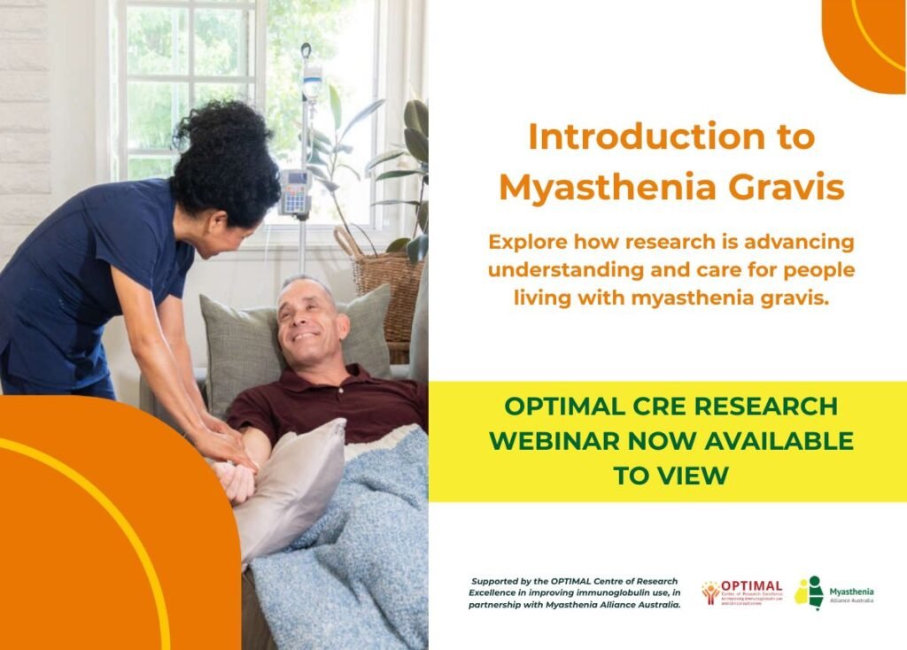 Introduction to Myasthenia Gravis webinar recording now available, hosted by OPTIMAL CRE in partnership with Myasthenia Alliance Australia